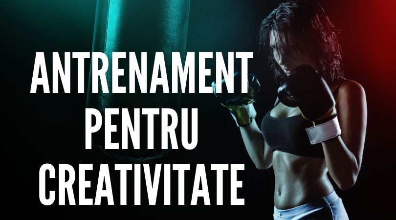 Antrenament pentru creativitate