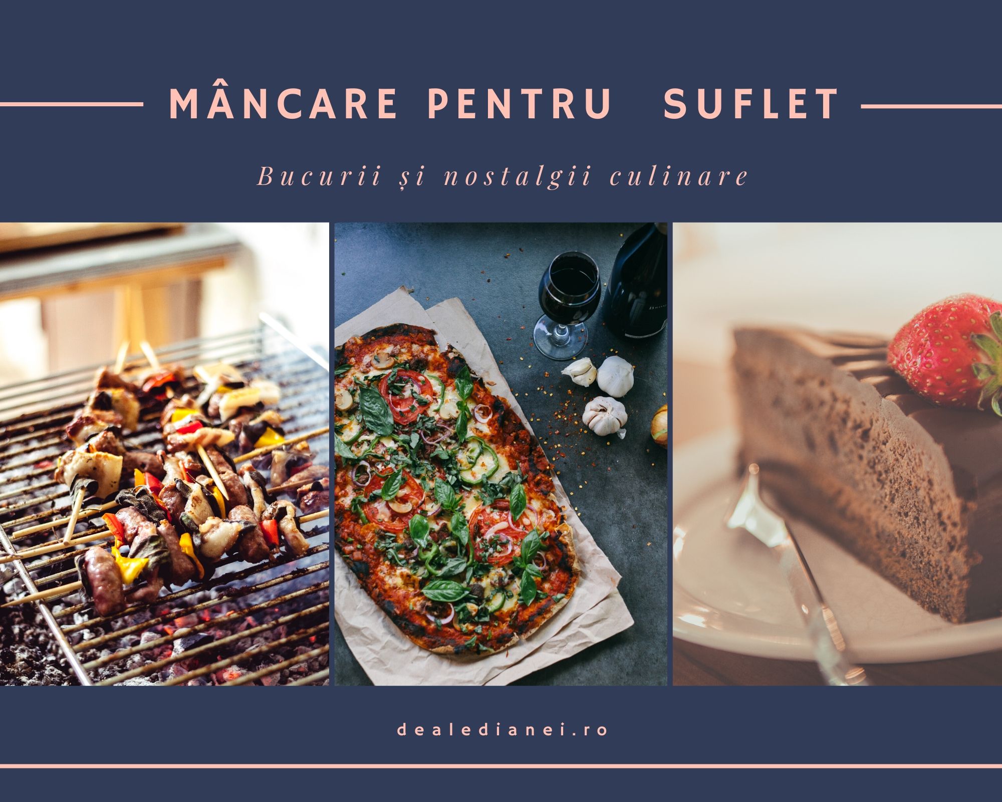 Mâncare pentru suflet. Bucurii și nostalgii culinare (Plus o rețetă bonus)