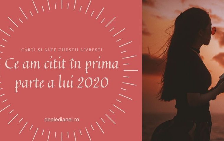 Ce am citit în prima parte a lui 2020