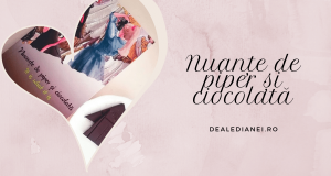 NUANȚE DE PIPER ȘI CIOCOLATĂ