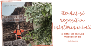 Pierdut și regăsit în călătoria inimii