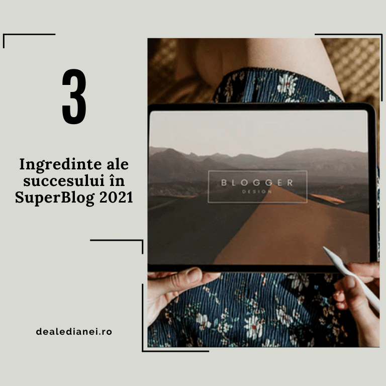 3 ingrediente ale succesului superblog 2021 cover