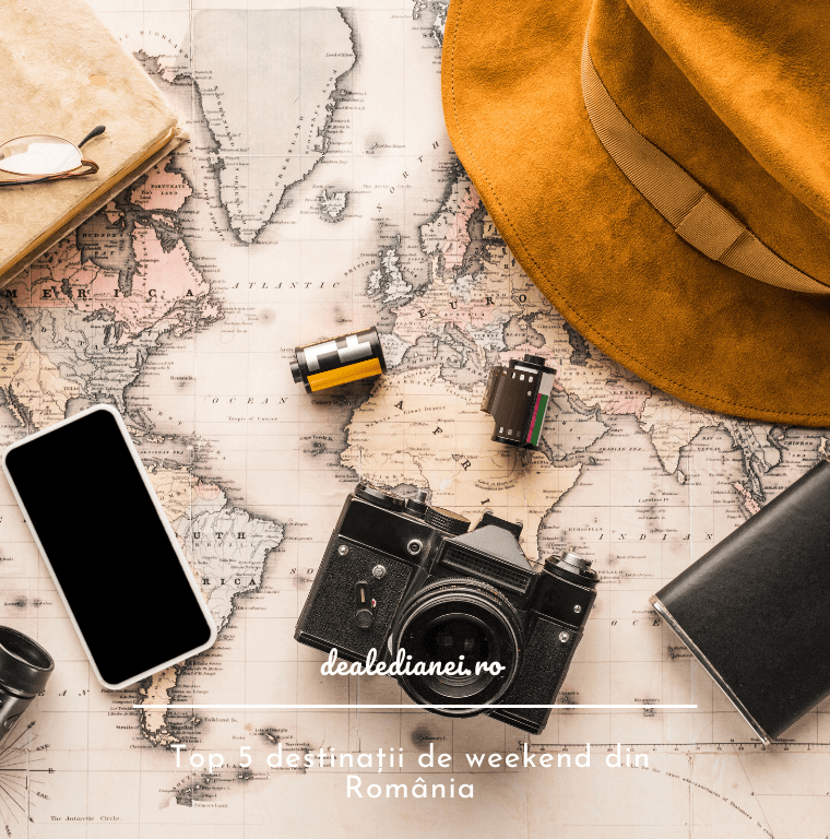 Top 5 destinații de weekend din România